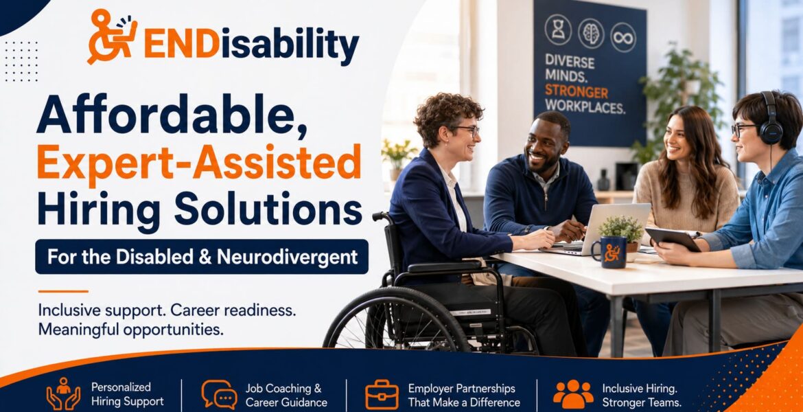 Affordable, Expert Assisted Hiring Solutions for the Disabled and Neurodivergent